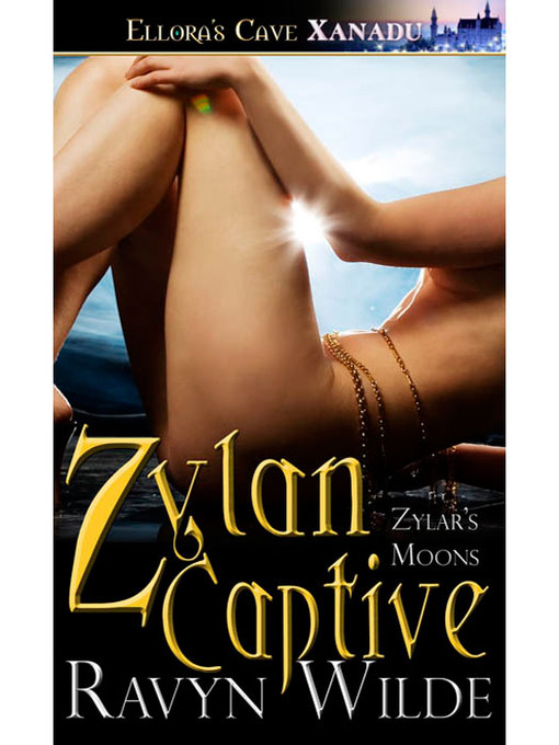 Title details for Zylan Captive by Ravyn Wilde - Wait list